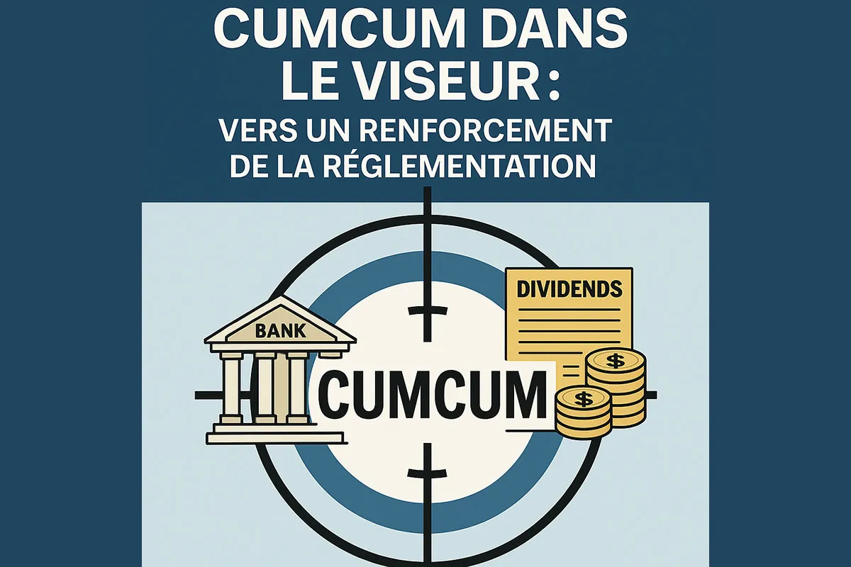 Illustration conceptuelle montrant un flux de dividendes entre plusieurs entités juridiques, symbolisant le mécanisme d'optimisation fiscale « CumCum » désormais dans le viseur des autorités
